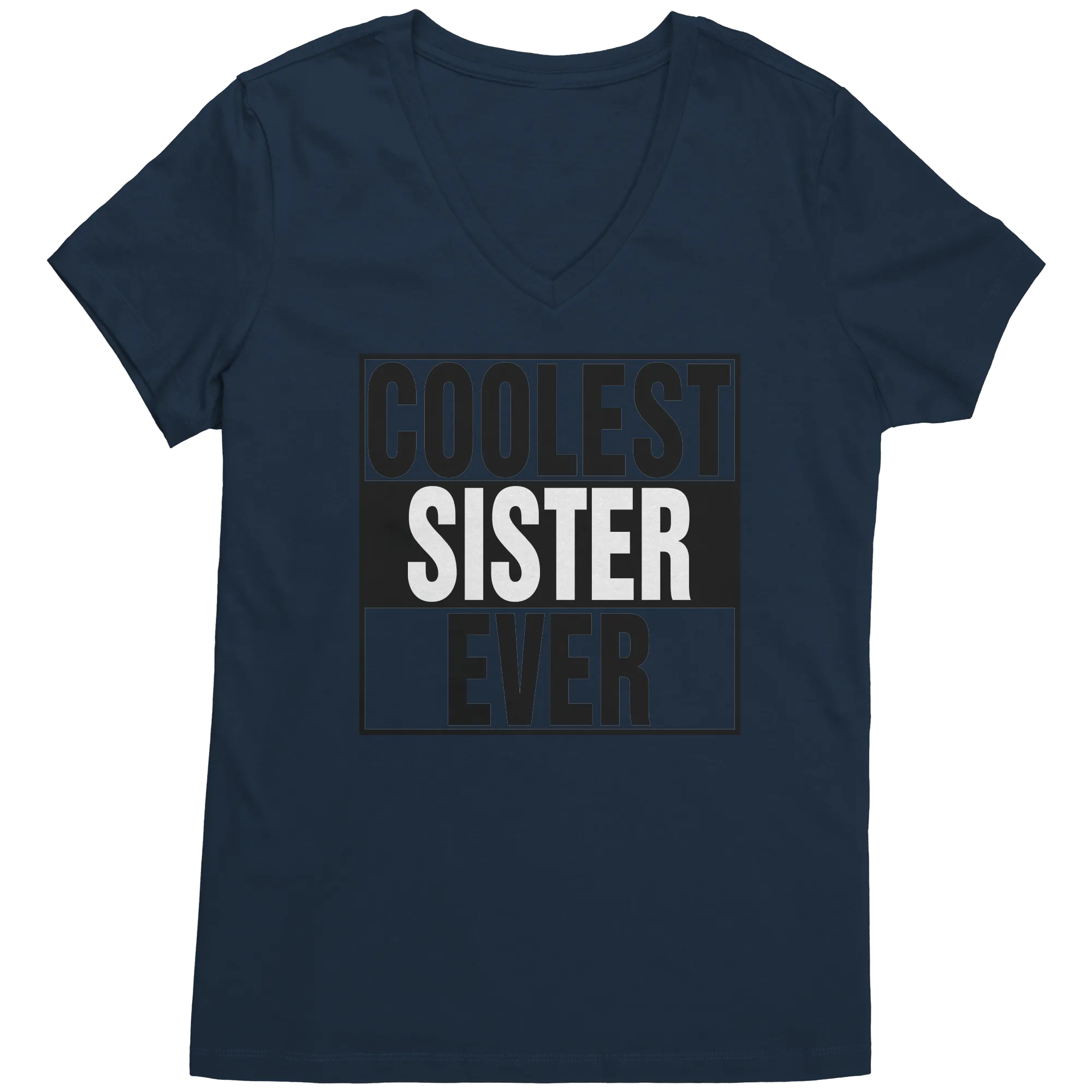 Coolest Sister Ever Shirt, Sister Vneck Shirt, Sister Shirt, Womens Clothing, Sister Gift, Family Shirt, Graphic Tees, Birthday Gift For Her