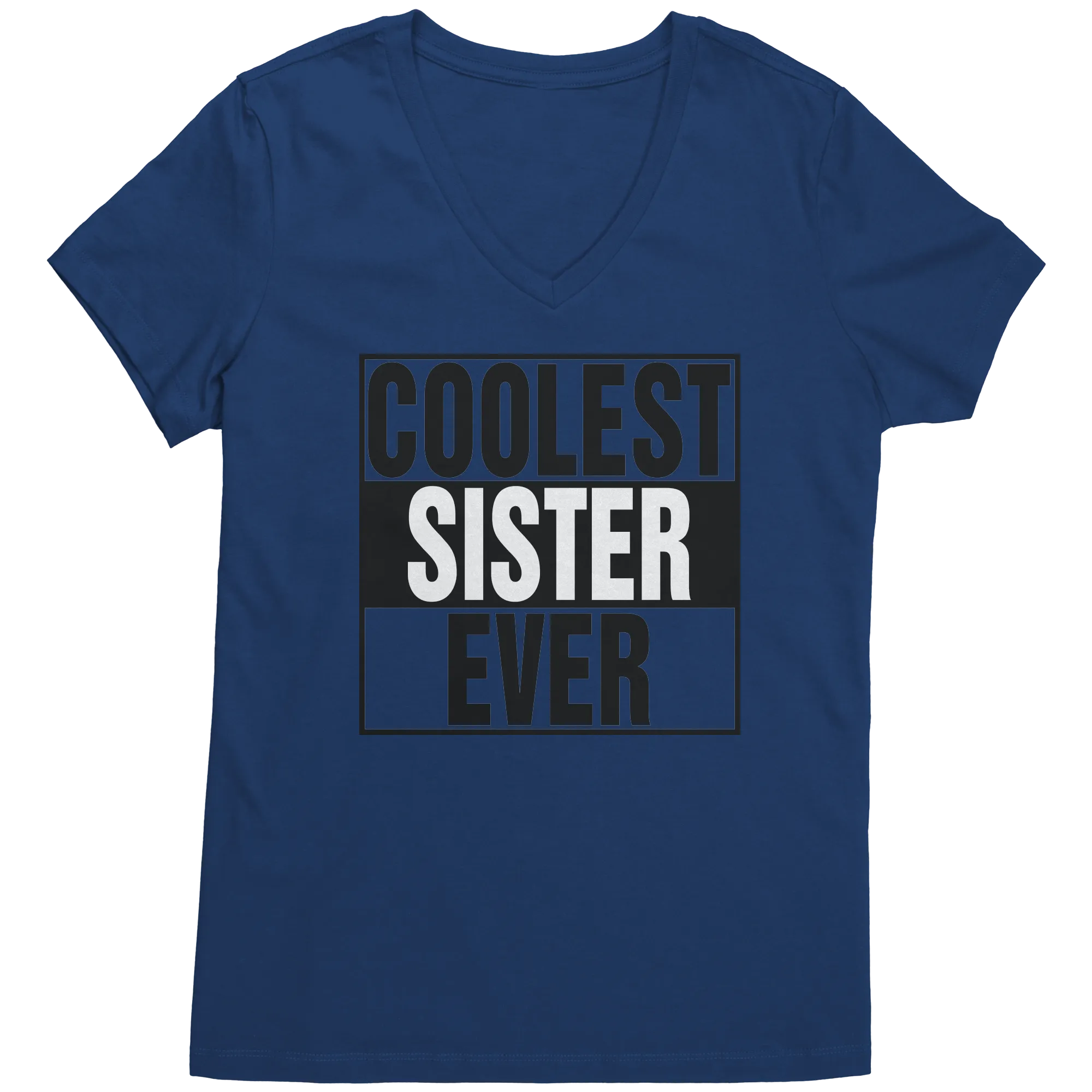 Coolest Sister Ever Shirt, Sister Vneck Shirt, Sister Shirt, Womens Clothing, Sister Gift, Family Shirt, Graphic Tees, Birthday Gift For Her